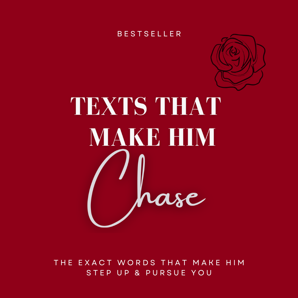Texts That Make Him Chase